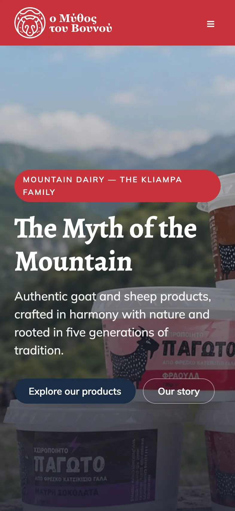 The home page on a phone: the red header with the logo and a menu button, the tag "MOUNTAIN DAIRY — THE KLIAMPA FAMILY" over two lines, the headline "The Myth of the Mountain", the line about goat and sheep products over four lines and the two buttons side by side, with the ice-cream tubs showing through behind the text.